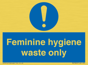 Feminine hygiene waste only